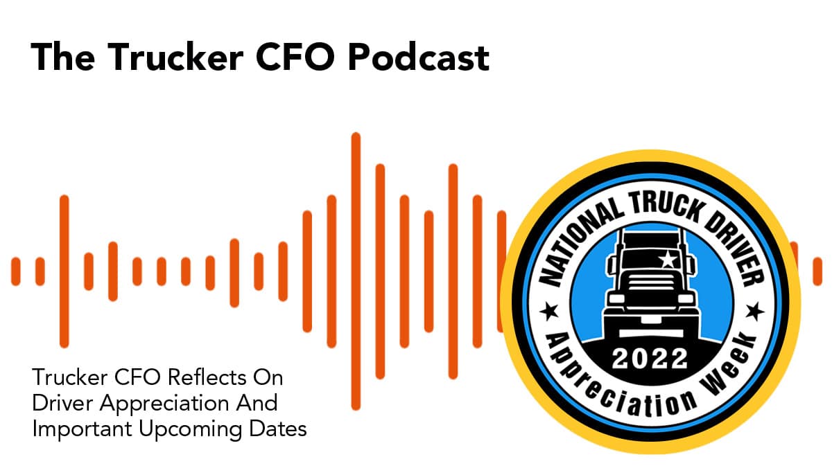 Trucker CFO Reflects On Driver Appreciation And Important Upcoming Dates