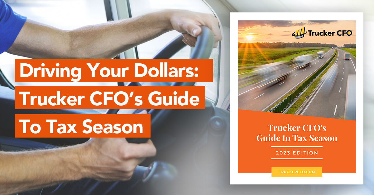 Spotlighting The Debut of Our Trucker CFO’s Guide To Tax Season
