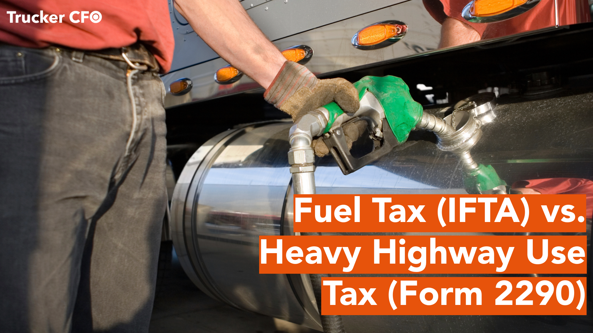 Understanding Trucking Taxes: Fuel Tax (IFTA) vs. Heavy Highway Use Tax (Form 2290)